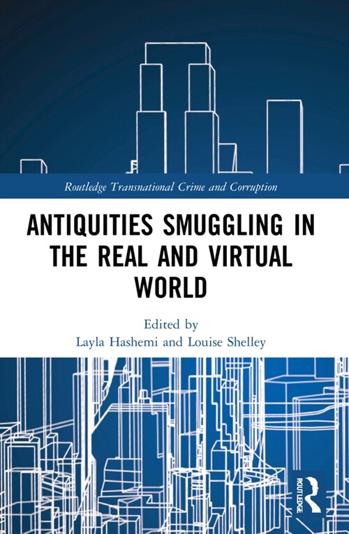 Antiquities Smuggling in the Real and Virtual World (Paperback, 1)