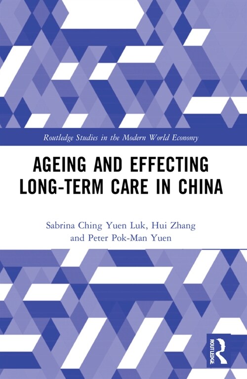 Ageing and Effecting Long-term Care in China (Paperback, 1)