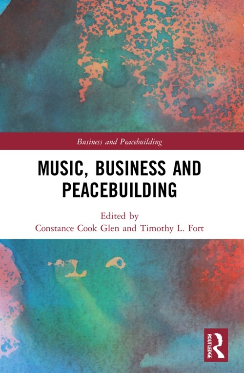 Music, Business and Peacebuilding (Paperback, 1)