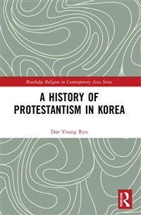 A History of Protestantism in Korea (Paperback, 1)