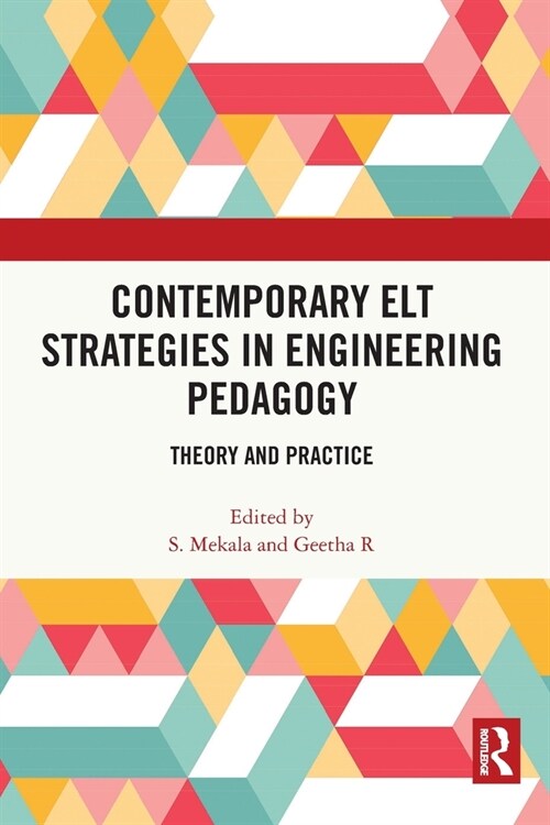 Contemporary ELT Strategies in Engineering Pedagogy : Theory and Practice (Paperback)