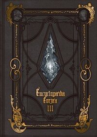 Encyclopaedia Eorzea the World of Final Fantasy XIV Volume III (Hardcover) - 파이널판타지 14 설정집 #3