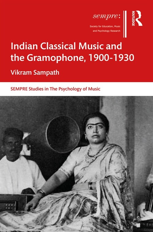 Indian Classical Music and the Gramophone, 1900–1930 (Paperback)