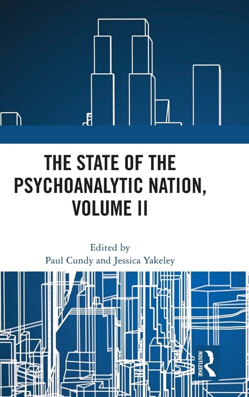 The State of the Psychoanalytic Nation, Volume II (Hardcover, 1)