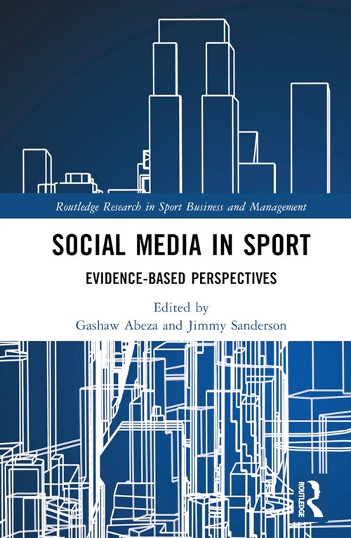 Social Media in Sport : Evidence-Based Perspectives (Hardcover)