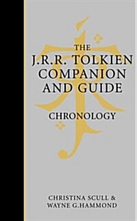 J. R. R. Tolkien Companion and Guide : Chronology v. 1 (Hardcover)