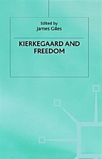 Kierkegaard and Freedom (Hardcover)