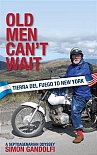 Old Men Cant Wait (Paperback)