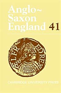 Anglo-Saxon England: Volume 41 (Hardcover)