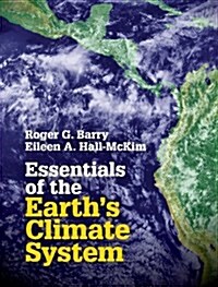 Essentials of the Earths Climate System (Paperback)