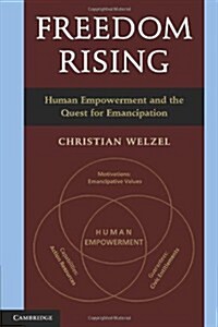 Freedom Rising : Human Empowerment and the Quest for Emancipation (Paperback)