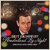 [수입] Bert Kaempfert - Wonderland By Night: Greatest Hits 1958-1962 (CD)