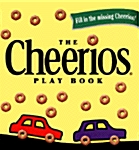 The Cheerios Play Book (Board Books)
