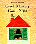 [중고] Good Morning, Good Night (Paperback)