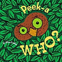 Peek-A Who?: Board Book (Board Books)