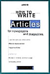 How to Write Articles for Newspapers and Magazines