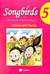 Songbirds 5