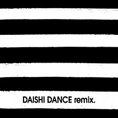 Daishi Dance - Remix