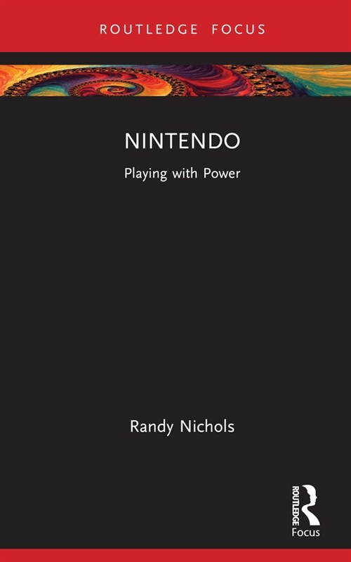 Nintendo : Playing with Power (Hardcover)