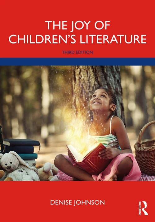 The Joy of Childrens Literature (Paperback)