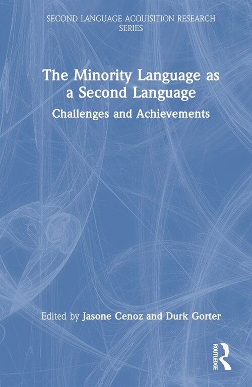 The Minority Language as a Second Language : Challenges and Achievements (Hardcover)