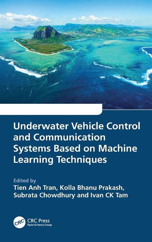 Underwater Vehicle Control and Communication Systems Based on Machine Learning Techniques (Hardcover, 1)