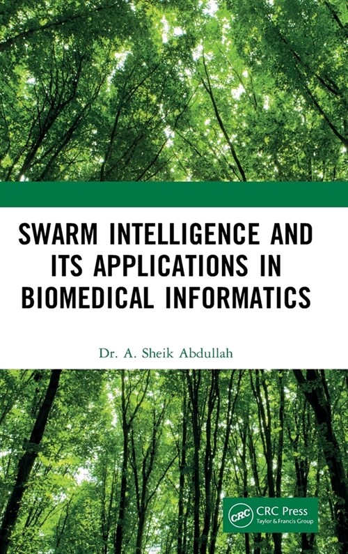 Swarm Intelligence and its Applications in Biomedical Informatics (Hardcover, 1)
