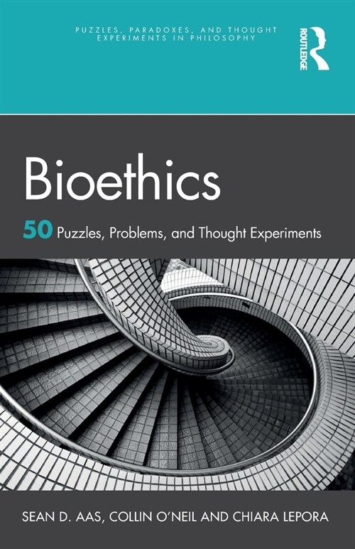 Bioethics : 50 Puzzles, Problems, and Thought Experiments (Paperback)