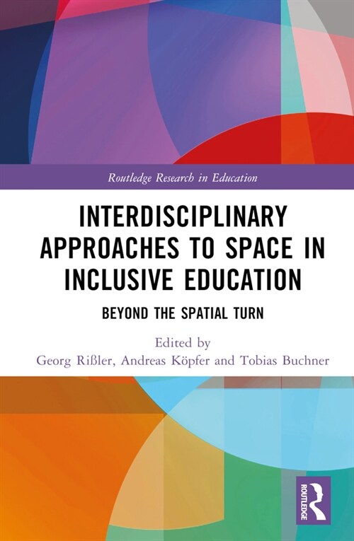 Space, Education, and Inclusion : Interdisciplinary Approaches (Hardcover)