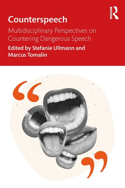 Counterspeech : Multidisciplinary Perspectives on Countering Dangerous Speech (Paperback)
