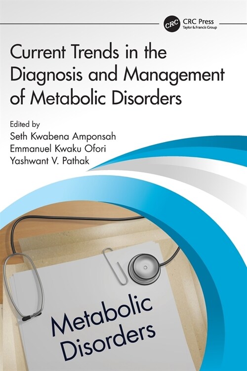 Current Trends in the Diagnosis and Management of Metabolic Disorders (Hardcover, 1)