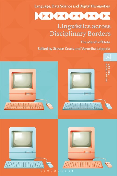 Linguistics across Disciplinary Borders : The March of Data (Hardcover)