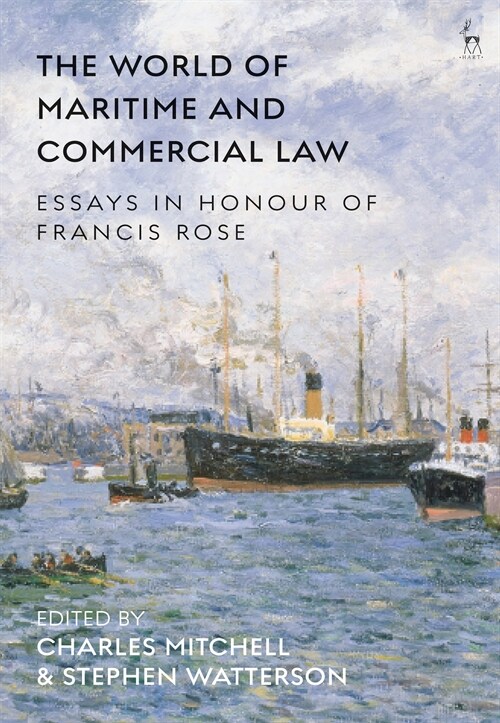 The World of Maritime and Commercial Law : Essays in Honour of Francis Rose (Paperback)