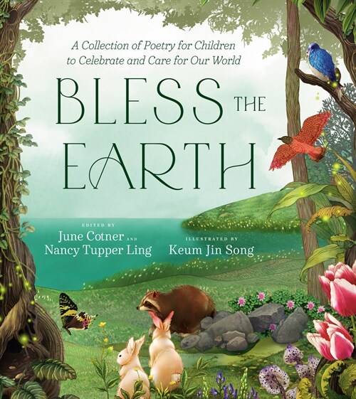 Bless the Earth: A Collection of Poetry for Children to Celebrate and Care for Our World (Hardcover)