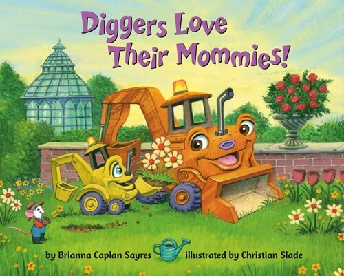 Diggers Love Their Mommies! (Board Books)