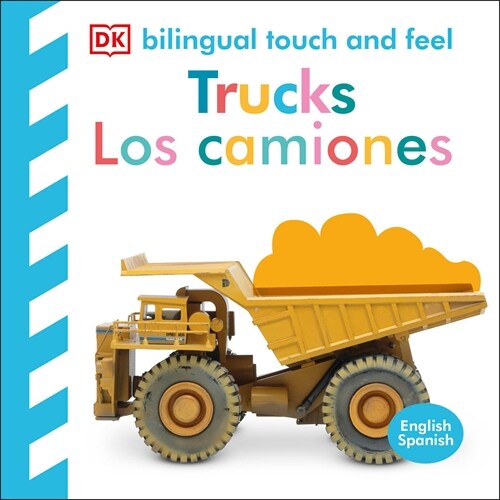Bilingual Baby Touch and Feel Truck - Los Camiones (Board Books)