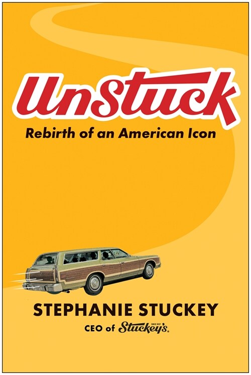 Unstuck: Rebirth of an American Icon (Hardcover)