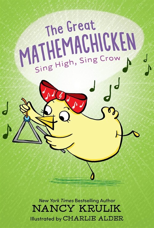 The Great Mathemachicken 3: Sing High, Sing Crow (Hardcover)