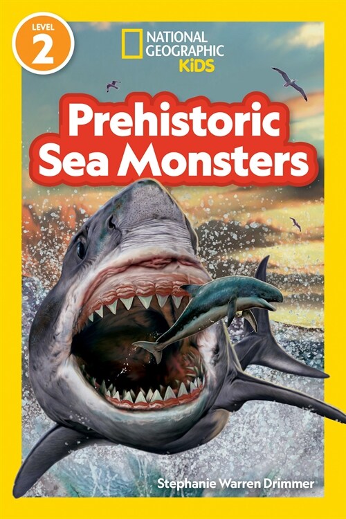 National Geographic Readers Prehistoric Sea Monsters (Level 2) (Paperback)