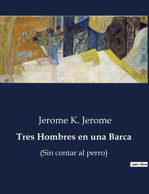 Tres Hombres en una Barca: (Sin contar al perro) (Paperback)