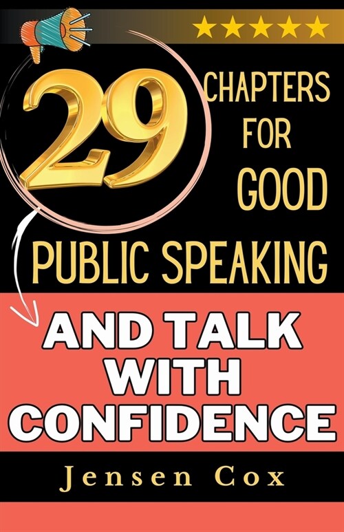 29 Chapters for Public Speaking and Talk with Confidence (Paperback)