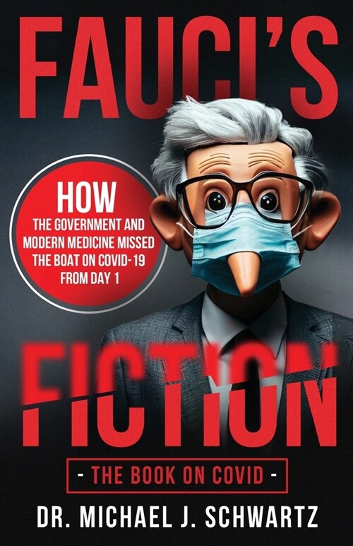 Faucis Fiction: The Book on Covid (Paperback)
