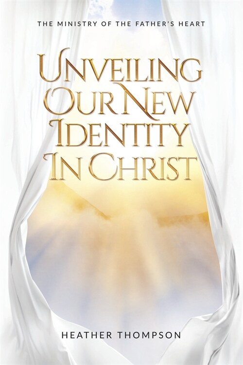 Unveiling Our New Identity in Christ (Paperback)
