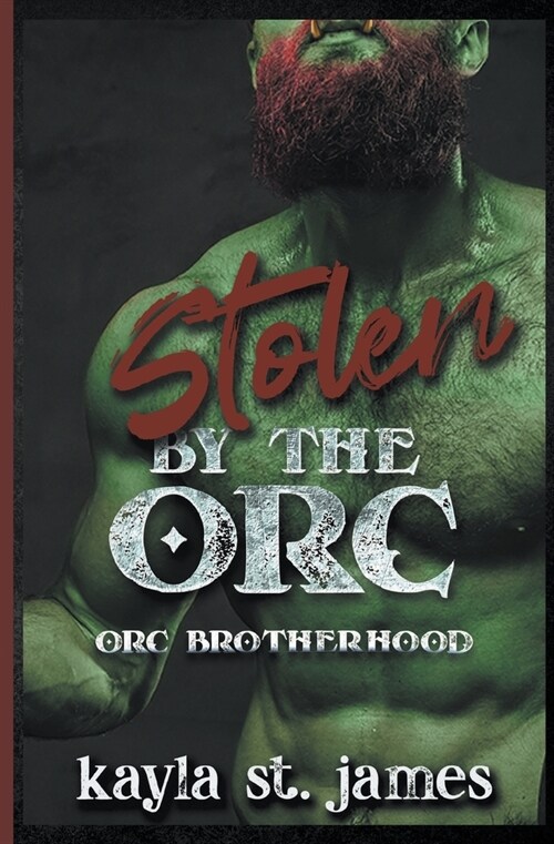 Stolen By The Orc (Paperback)