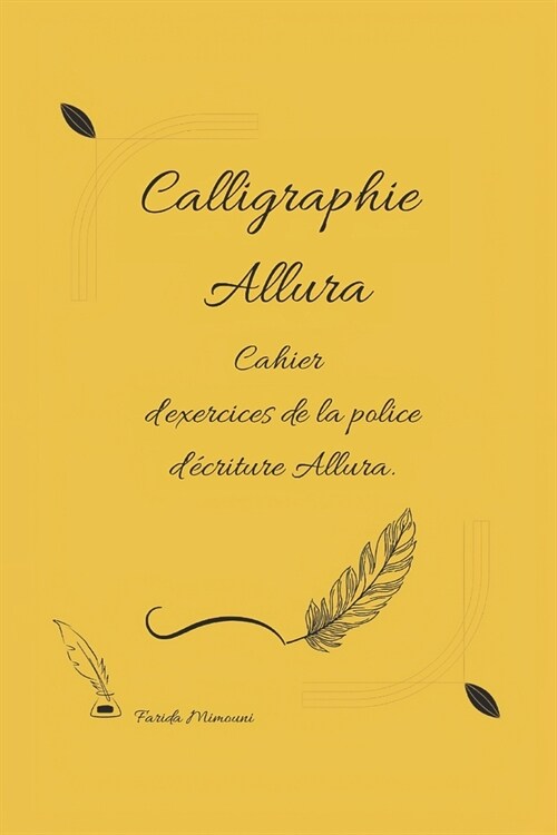 Calligraphie Allura: Cahier dexercices de la police d?riture Allura. (Paperback)