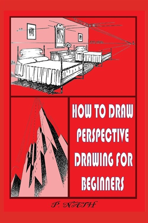 How to Draw Perspective Drawing for Beginners: Streets, Buildings, Furniture World Of Square Corners (Paperback)