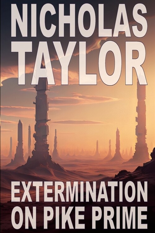 Extermination on Pike Prime (Paperback)