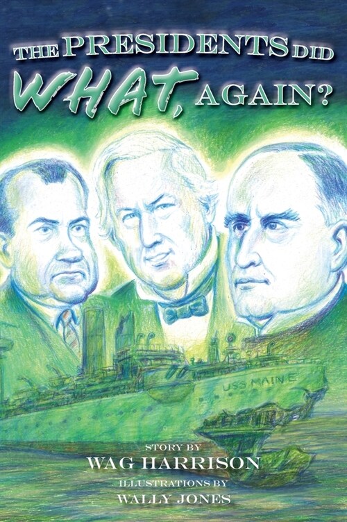 The Presidents Did What, Again? (Hardcover)