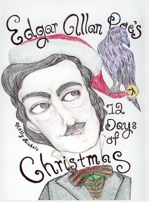 Edgar Allan Poes 12 Days of Christmas (Hardcover)