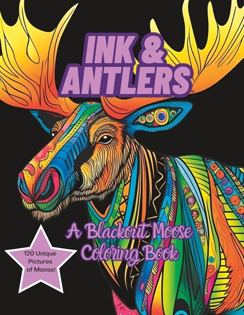 Ink & Antlers: A Blackout Moose Coloring Book (Paperback)